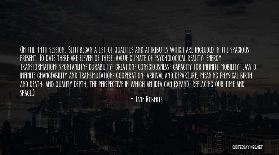 Depth Meaning Quotes By Jane Roberts Depth Meaning Quotes By Jane Roberts