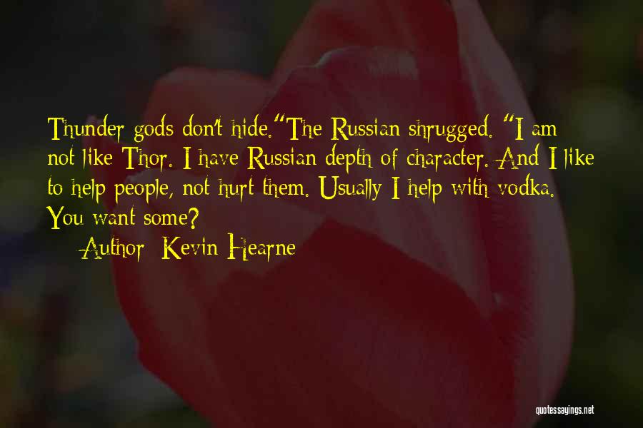 Depth Of Character Quotes By Kevin Hearne