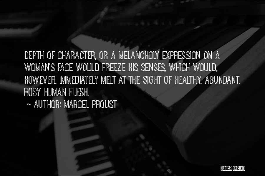 Depth Of Character Quotes By Marcel Proust