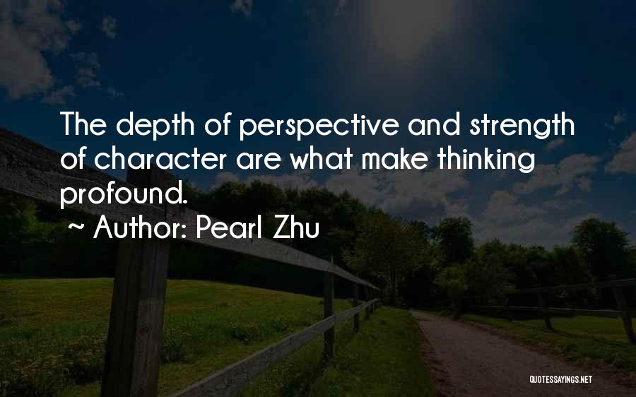 Depth Of Character Quotes By Pearl Zhu