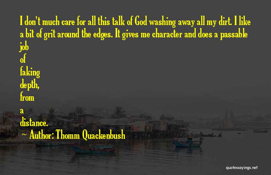 Depth Of Character Quotes By Thomm Quackenbush