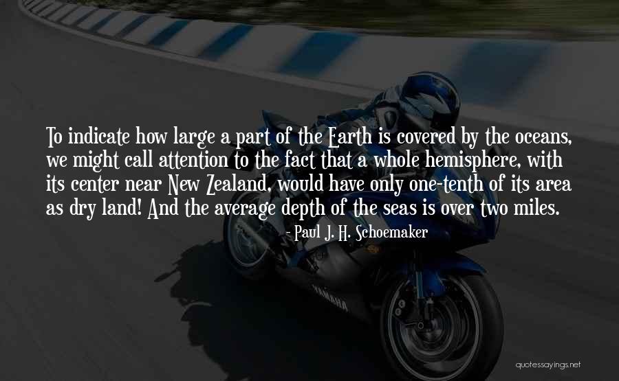 Depth Of The Ocean Quotes By Paul J. H. Schoemaker Depth Of The Ocean Quotes By Paul J. H. Schoemaker