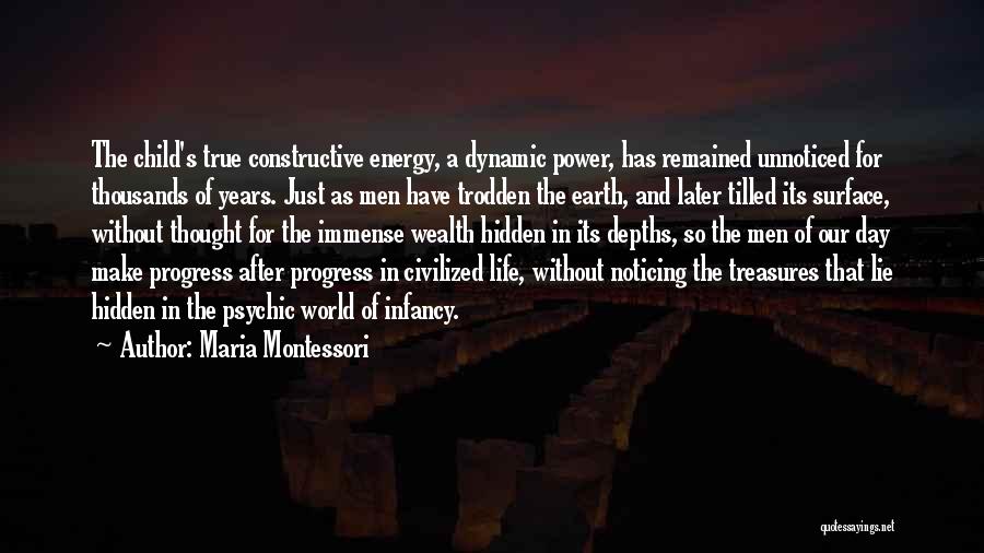 Depths Of Life Quotes By Maria Montessori