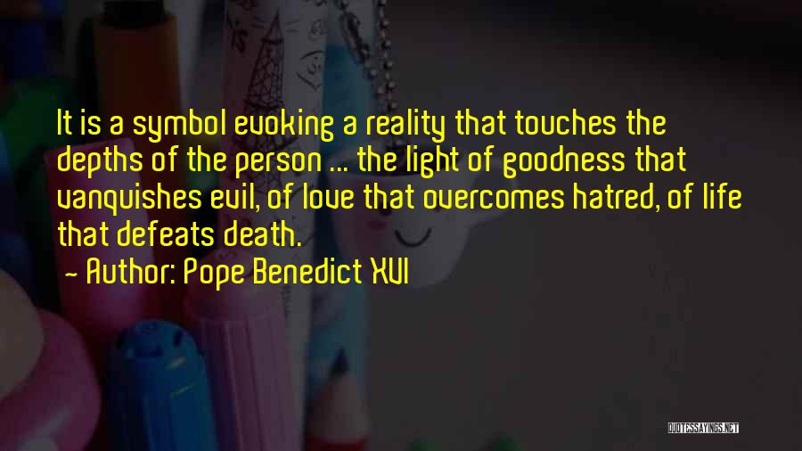 Depths Of Life Quotes By Pope Benedict XVI