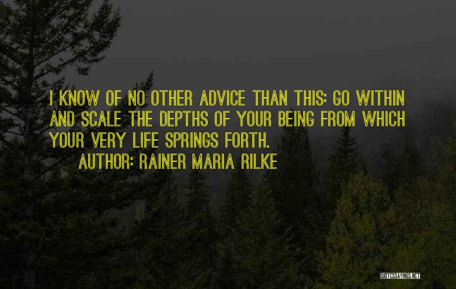 Depths Of Life Quotes By Rainer Maria Rilke