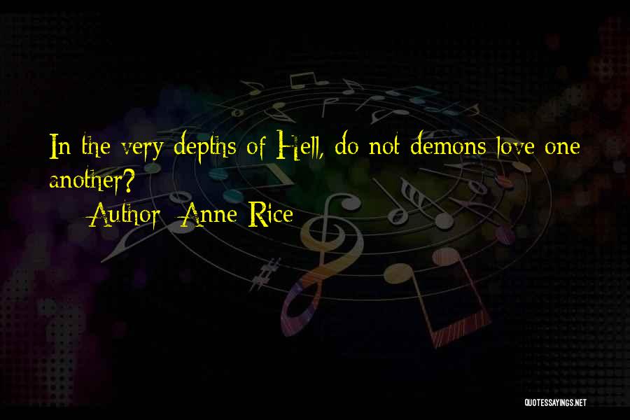 Depths Of Love Quotes By Anne Rice