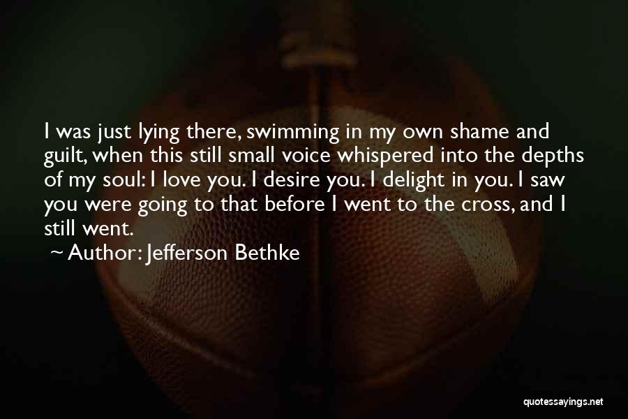 Depths Of Love Quotes By Jefferson Bethke