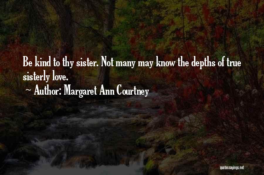 Depths Of Love Quotes By Margaret Ann Courtney