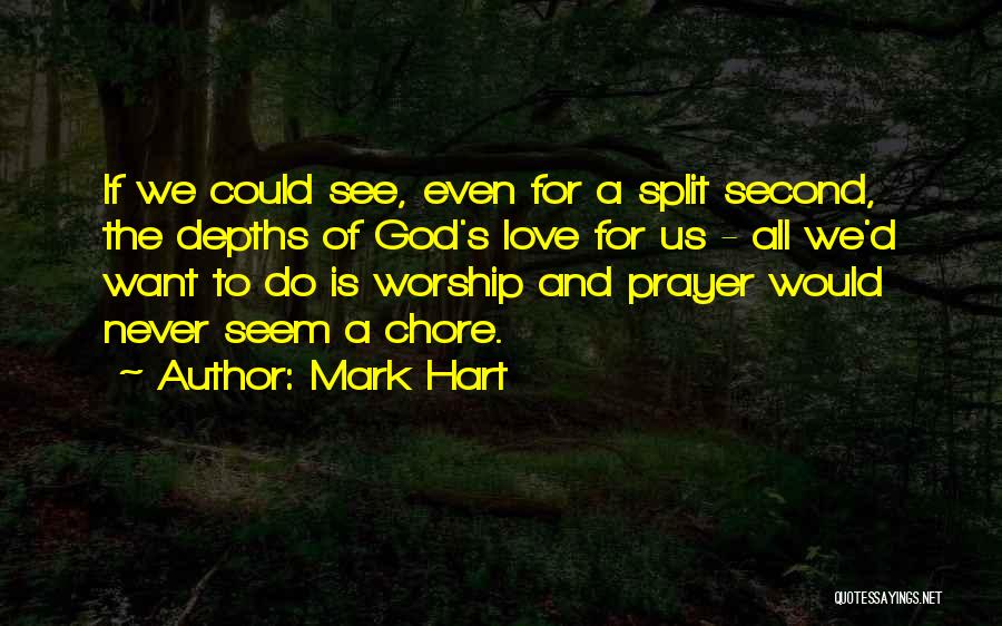 Depths Of Love Quotes By Mark Hart