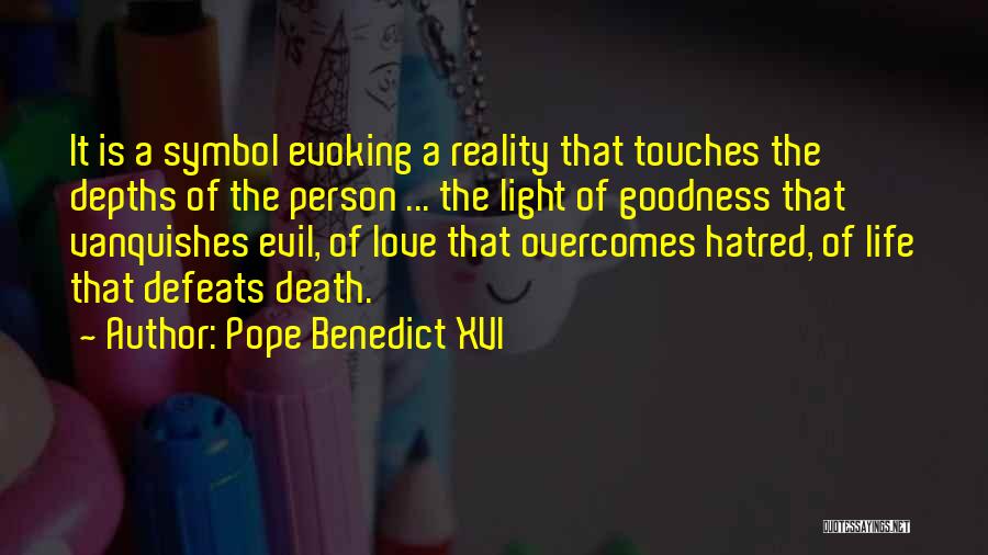 Depths Of Love Quotes By Pope Benedict XVI