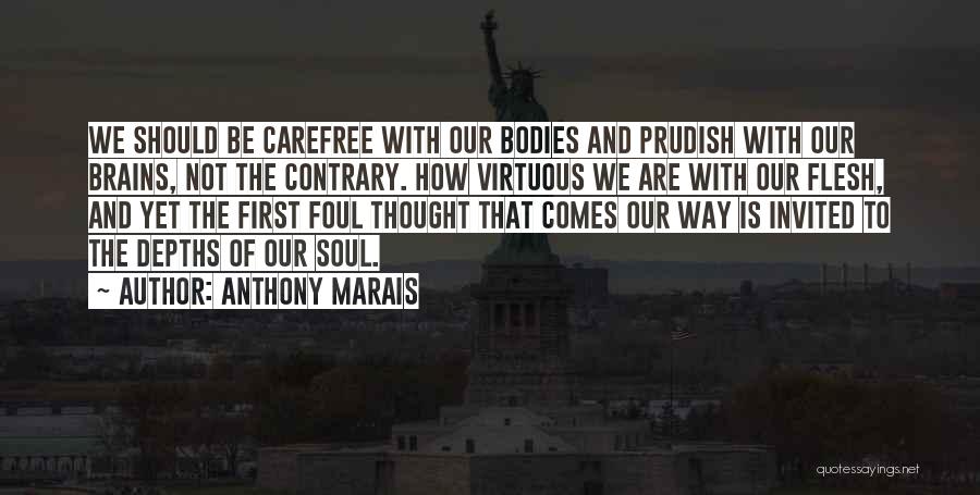 Depths Of Soul Quotes By Anthony Marais