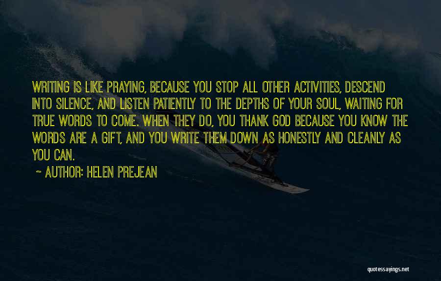 Depths Of Soul Quotes By Helen Prejean