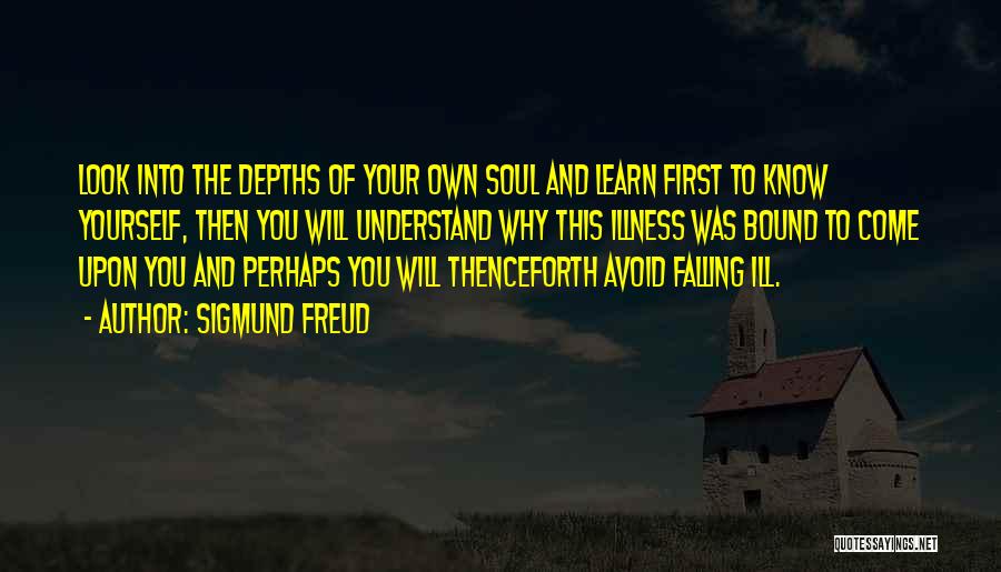 Depths Of Soul Quotes By Sigmund Freud