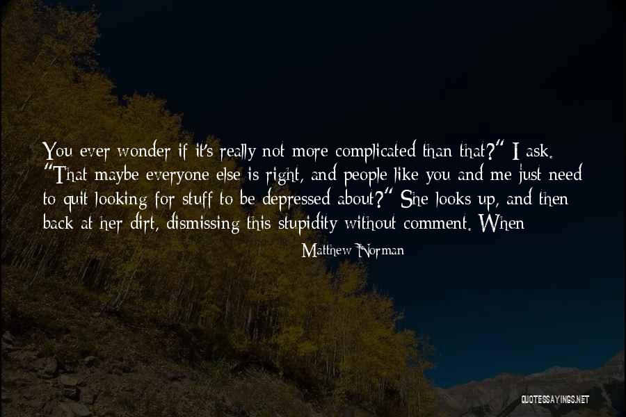 Depue Quotes By Matthew Norman Depue Quotes By Matthew Norman