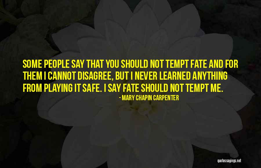 Depuro D2000 Quotes By Mary Chapin Carpenter Depuro D2000 Quotes By Mary Chapin Carpenter