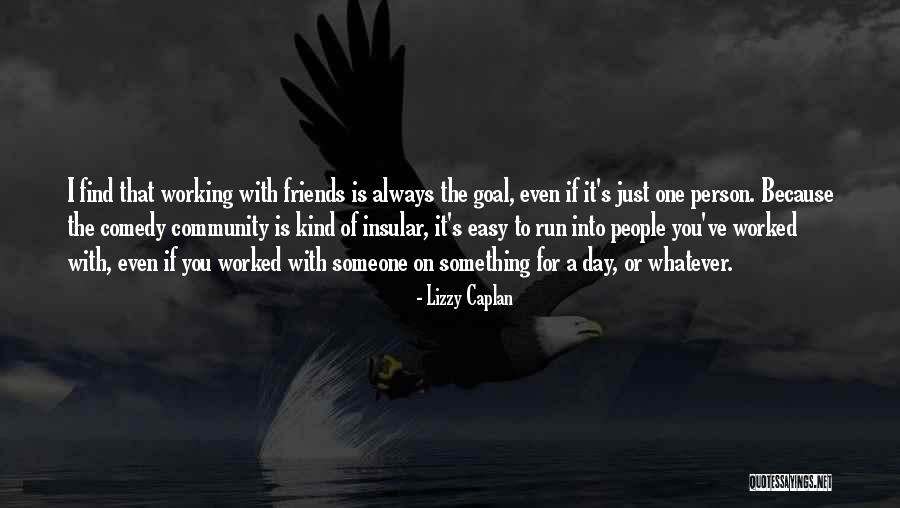 Deputy Doofy Quotes By Lizzy Caplan Deputy Doofy Quotes By Lizzy Caplan