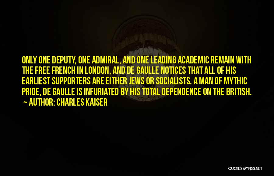 Deputy Quotes By Charles Kaiser