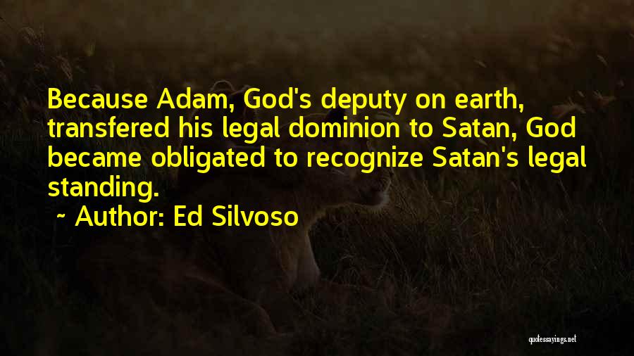 Deputy Quotes By Ed Silvoso