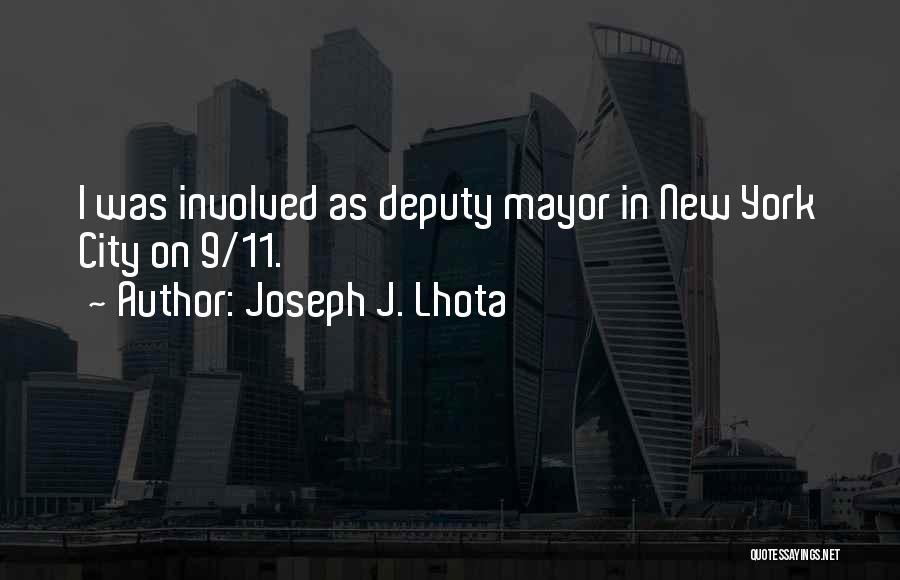 Deputy Quotes By Joseph J. Lhota