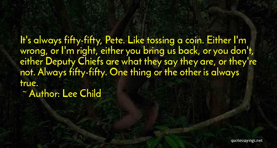 Deputy Quotes By Lee Child