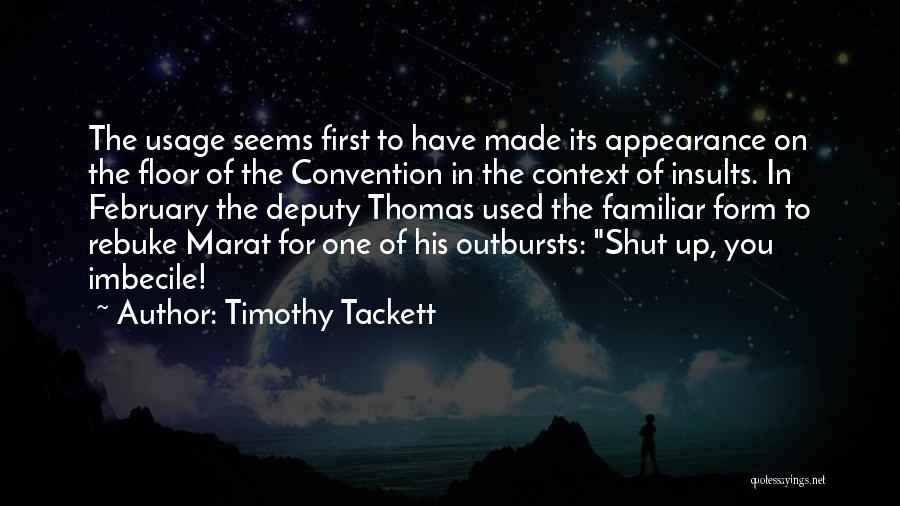 Deputy Quotes By Timothy Tackett