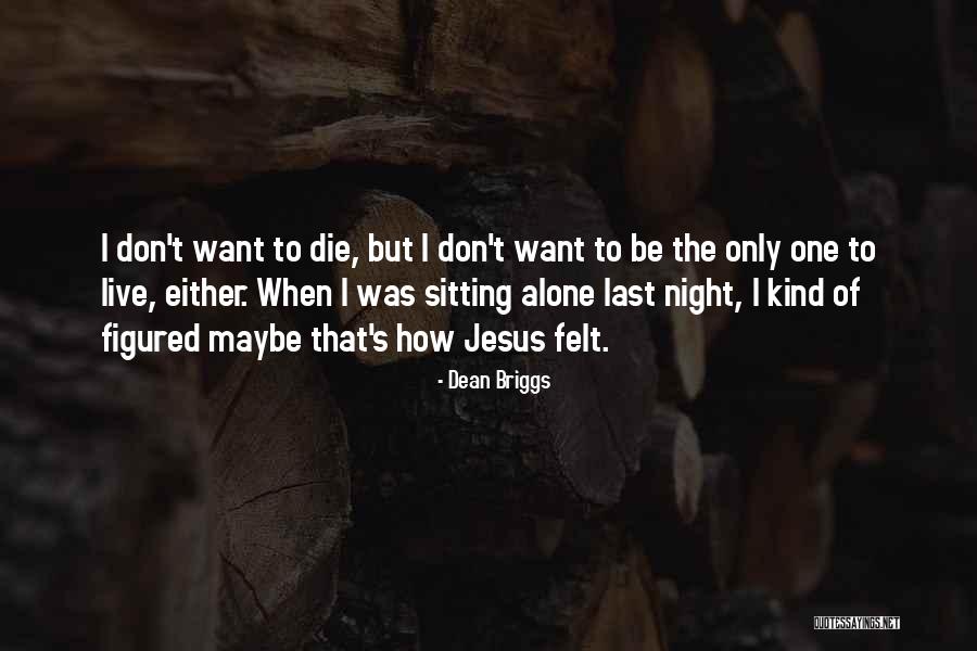 Derabo Quotes By Dean Briggs Derabo Quotes By Dean Briggs