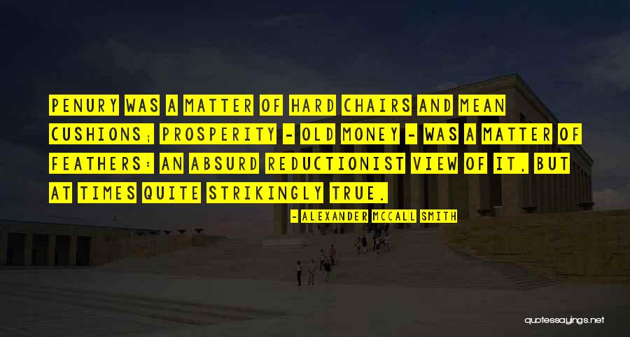 Deracination Quotes By Alexander McCall Smith Deracination Quotes By Alexander McCall Smith