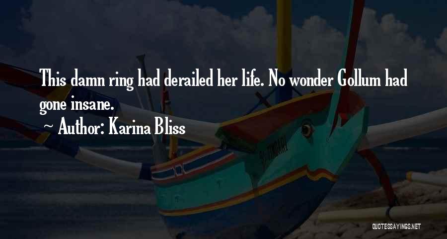 Derailed Quotes By Karina Bliss