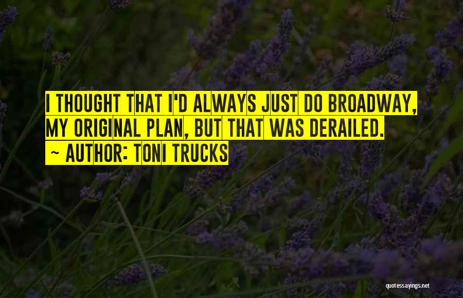 Derailed Quotes By Toni Trucks