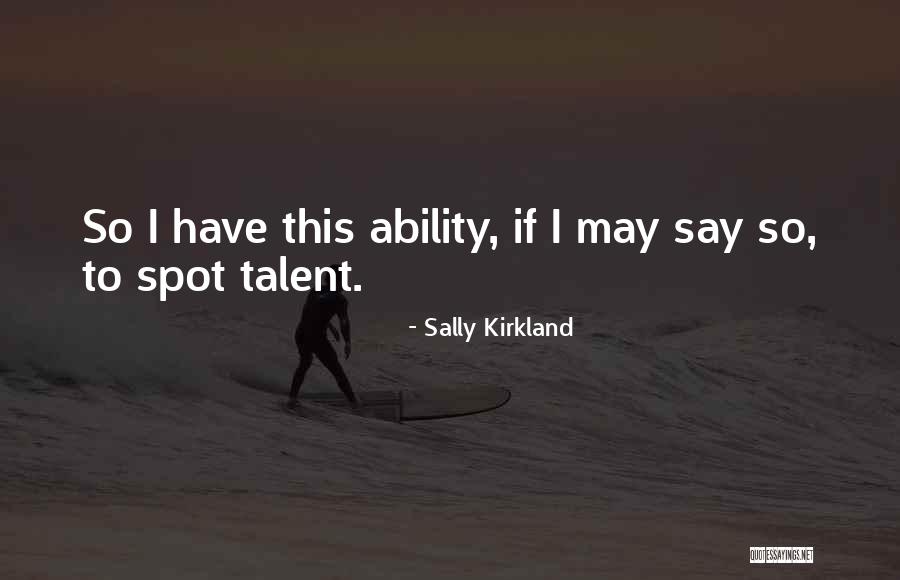 Derajat Keasaman Quotes By Sally Kirkland Derajat Keasaman Quotes By Sally Kirkland