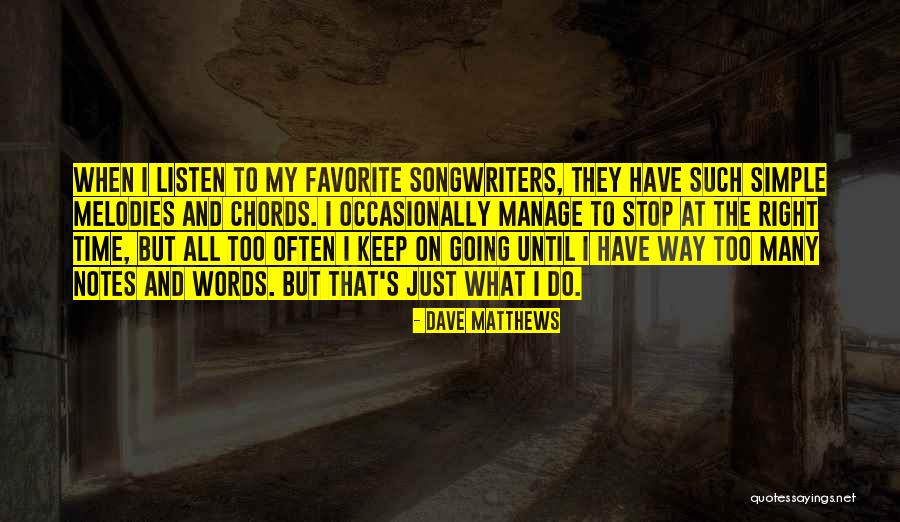 Derajat Kesehatan Quotes By Dave Matthews Derajat Kesehatan Quotes By Dave Matthews