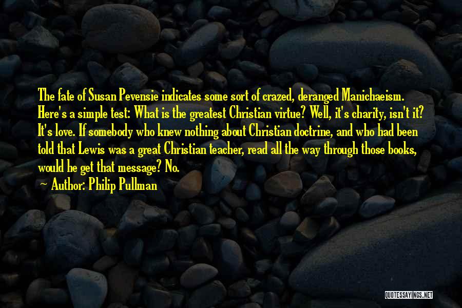 Deranged Love Quotes By Philip Pullman
