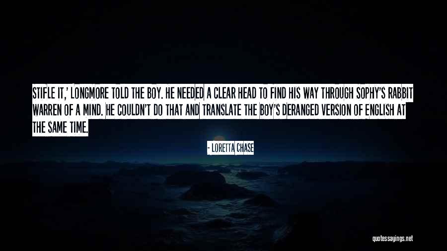 Deranged Mind Quotes By Loretta Chase Deranged Mind Quotes By Loretta Chase