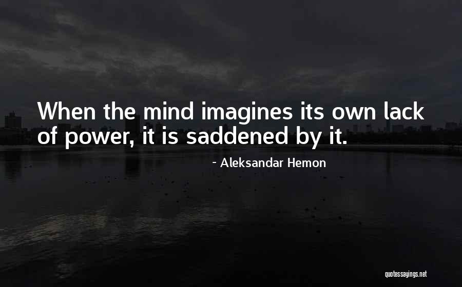 Deranger Vervoegen Quotes By Aleksandar Hemon Deranger Vervoegen Quotes By Aleksandar Hemon