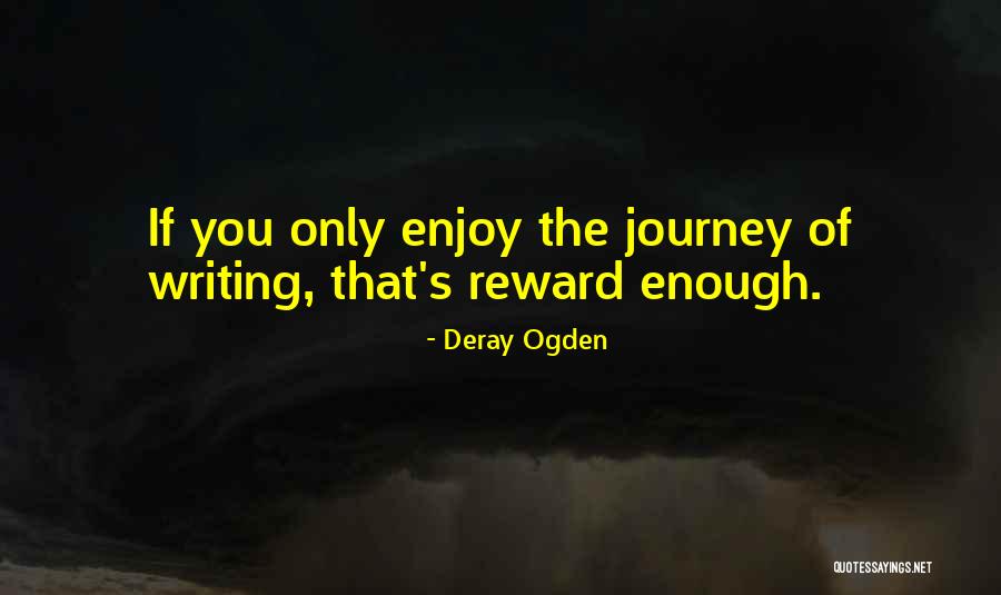 Deray Ogden Quotes 1373136