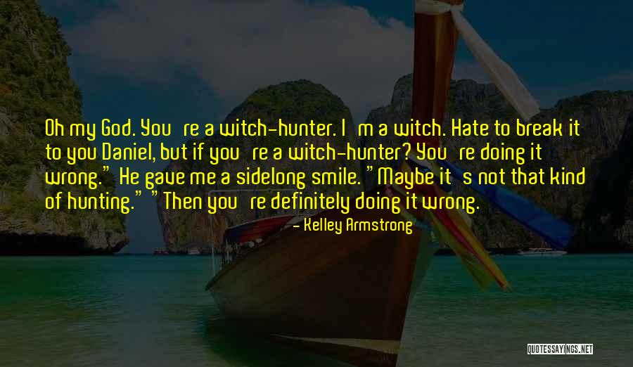 Derbasia Quotes By Kelley Armstrong Derbasia Quotes By Kelley Armstrong