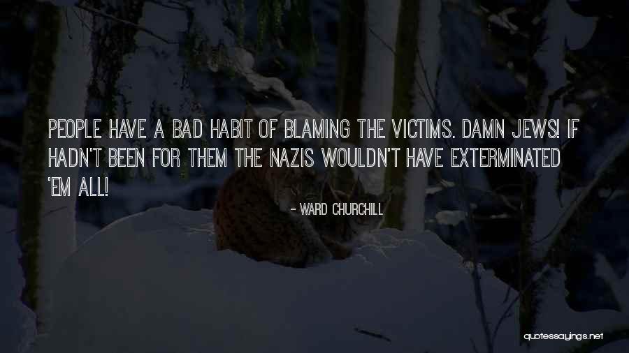 Derburg Quotes By Ward Churchill Derburg Quotes By Ward Churchill