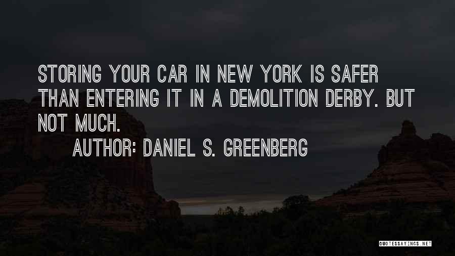 Derby Car Quotes By Daniel S. Greenberg