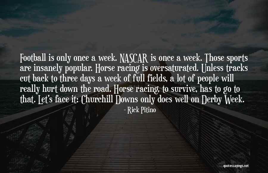 Derby Days Quotes By Rick Pitino Derby Days Quotes By Rick Pitino