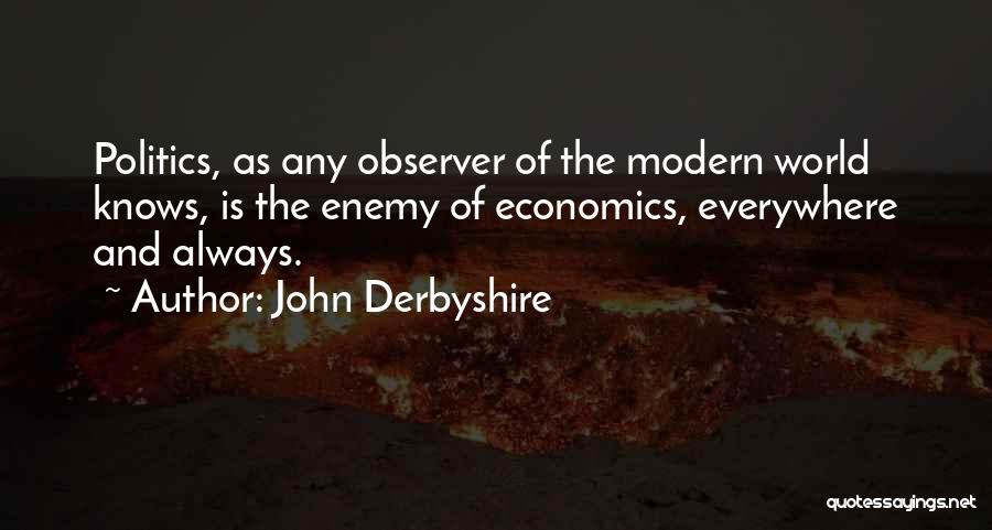 Derbyshire Quotes By John Derbyshire