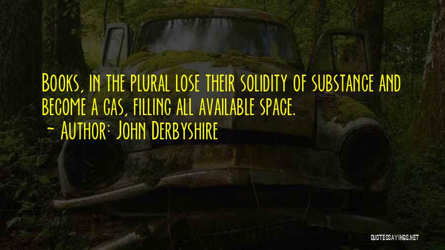 Derbyshire Quotes By John Derbyshire