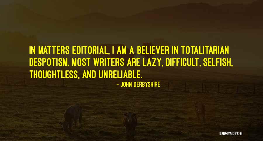 Derbyshire Writers Quotes By John Derbyshire Derbyshire Writers Quotes By John Derbyshire