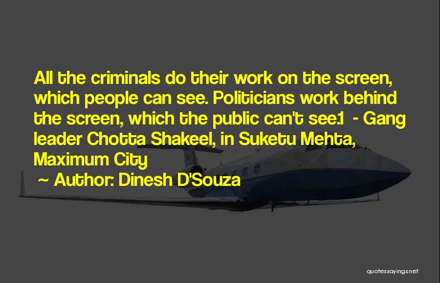 Derdader Quotes By Dinesh D'Souza
