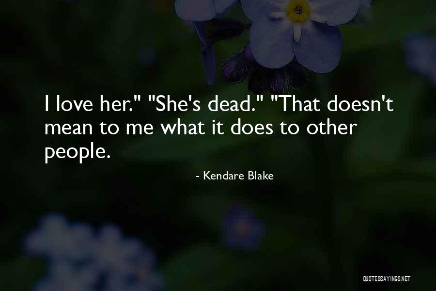 Derdest 6 Quotes By Kendare Blake Derdest 6 Quotes By Kendare Blake