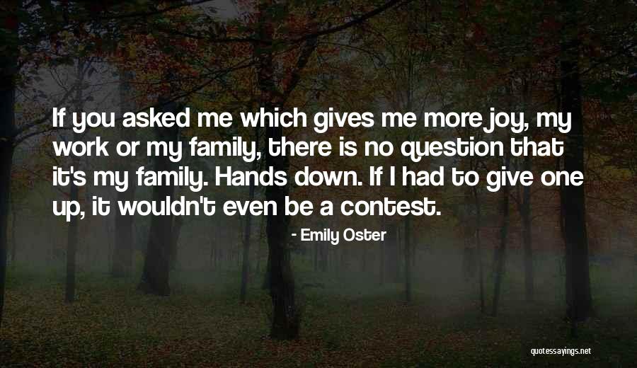 Derdimi Kimlere Quotes By Emily Oster Derdimi Kimlere Quotes By Emily Oster