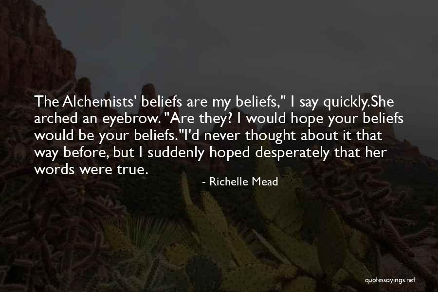 Derdine Dermanam Quotes By Richelle Mead Derdine Dermanam Quotes By Richelle Mead