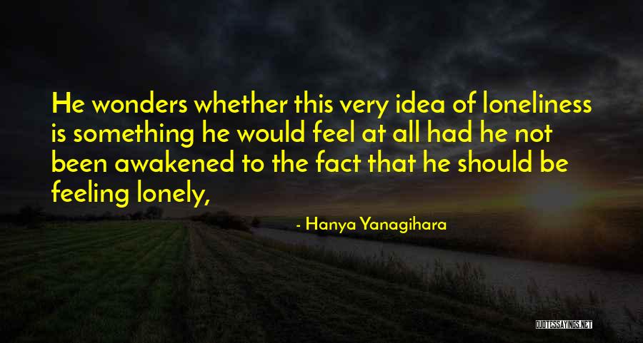 Derechos Y Quotes By Hanya Yanagihara Derechos Y Quotes By Hanya Yanagihara