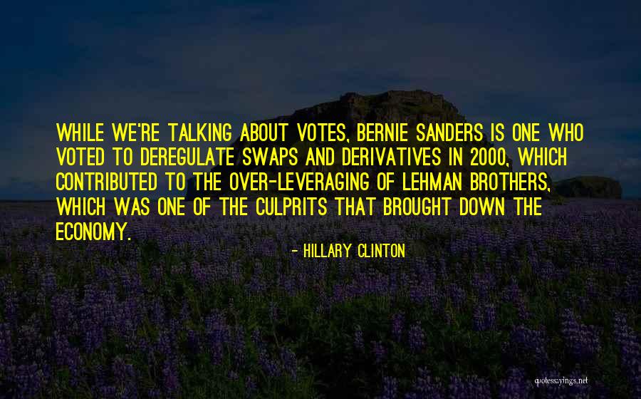 Deregulate Quotes By Hillary Clinton Deregulate Quotes By Hillary Clinton