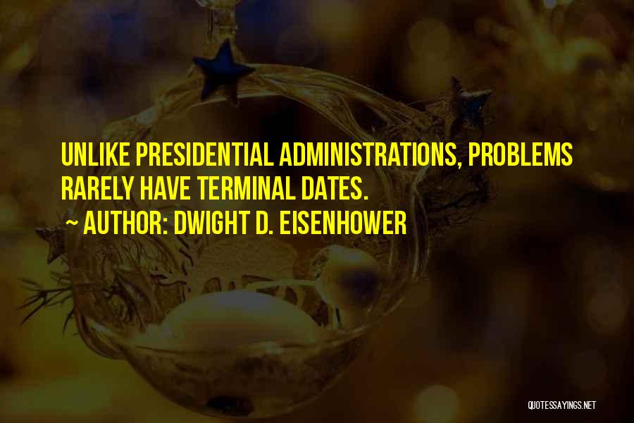 Deregulating Banks Quotes By Dwight D. Eisenhower