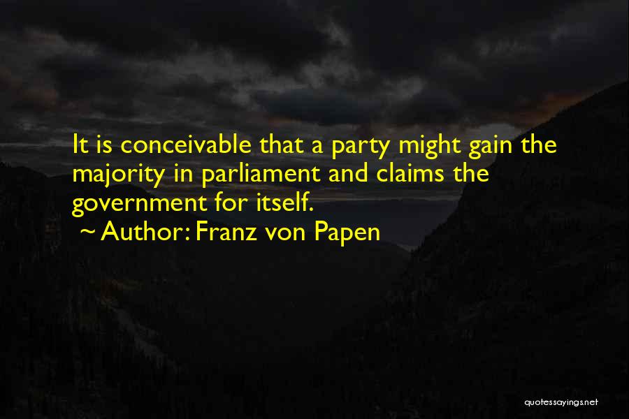 Deregulating Banks Quotes By Franz Von Papen